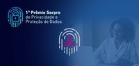 Serpro vai premiar iniciativas individuais de proteção de dados