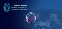 Prêmio Serpro reconhece iniciativas do setor público sobre privacidade